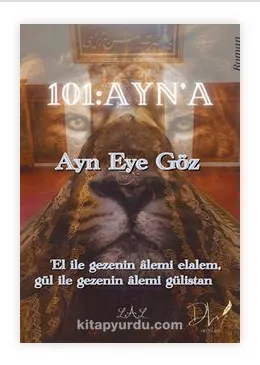 YAĞIZ-KARAHAN 101 Ayn’a Ayn Eye Göz