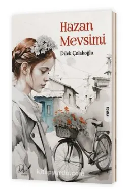 Hazan Mevsimi Dilek Çolakoğlu 