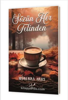 Sözün Her Telinden Müberra Arıcı 